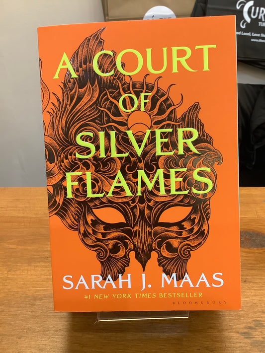 A Court of Silver Flames by: Sarah J. Maas