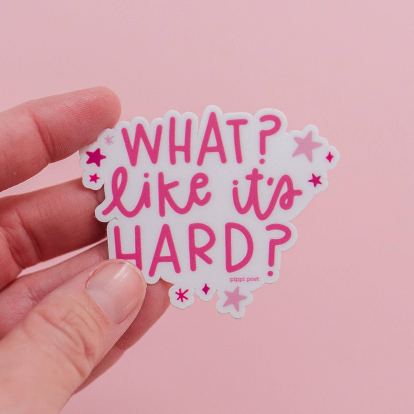 What Like It's Hard Decal Sticker