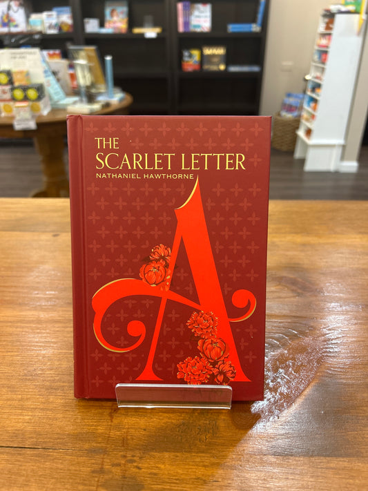 The Scarlet Letter by Nathaniel Hawthorne