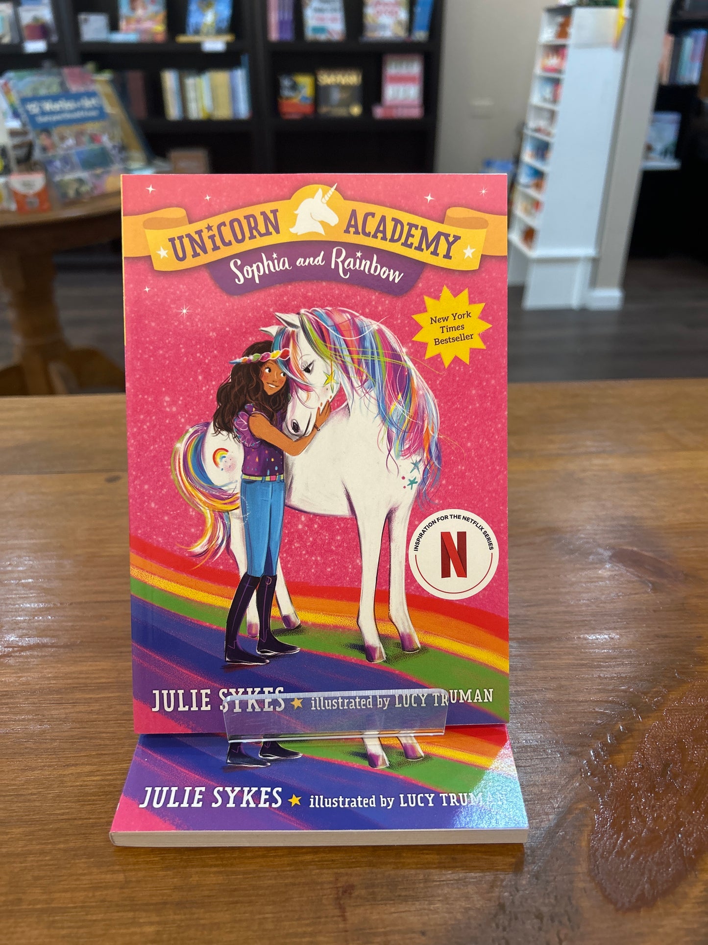 Unicorn Academy: Sophia and Rainbow by: Julie Sykes