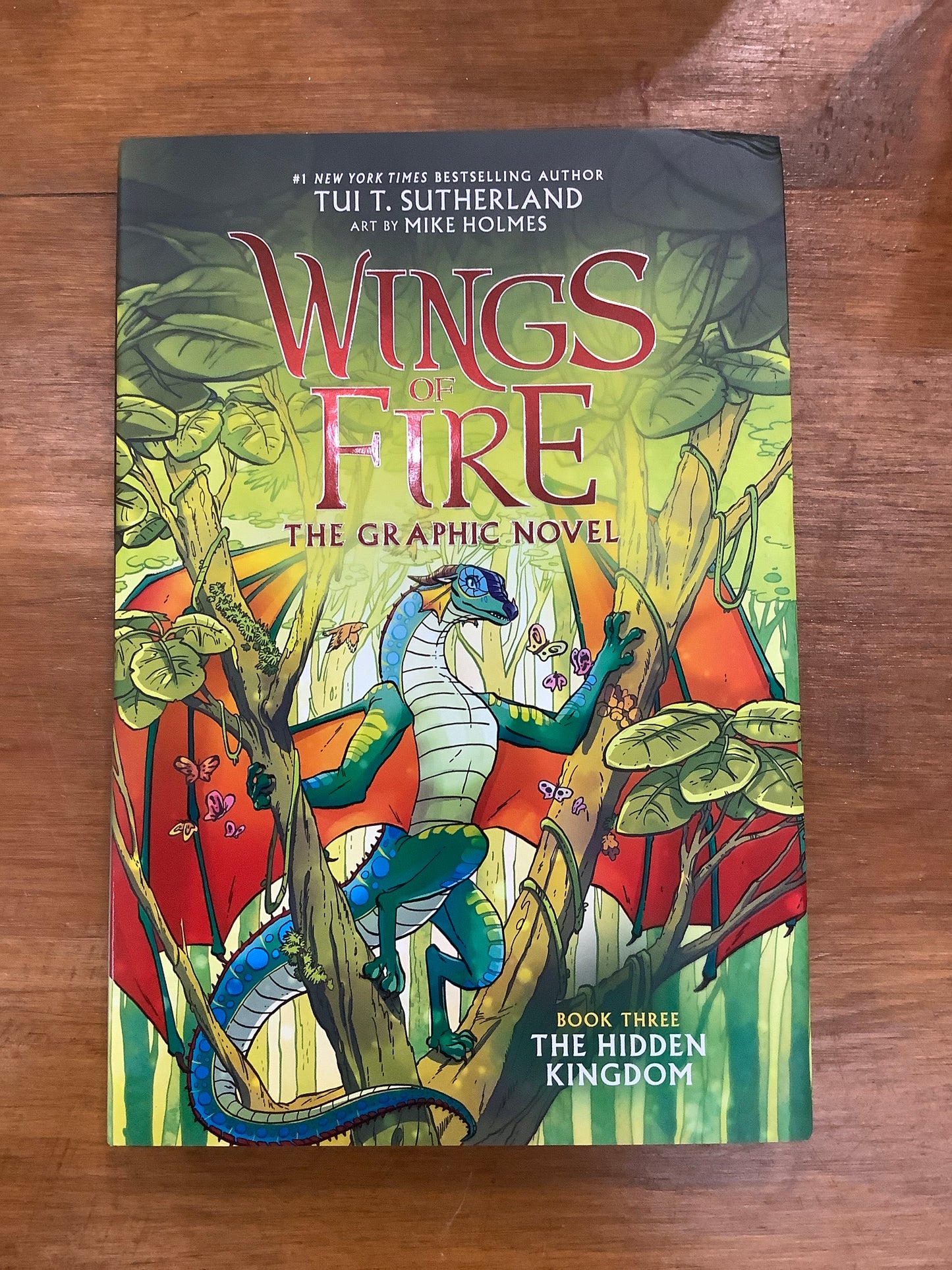 WINGS OF FIRE GRAPHIC NOVEL #3: THE HIDDEN KINGDOM by: Tui Sutherland