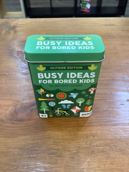Busy Ideas for Bored Kids: Outside