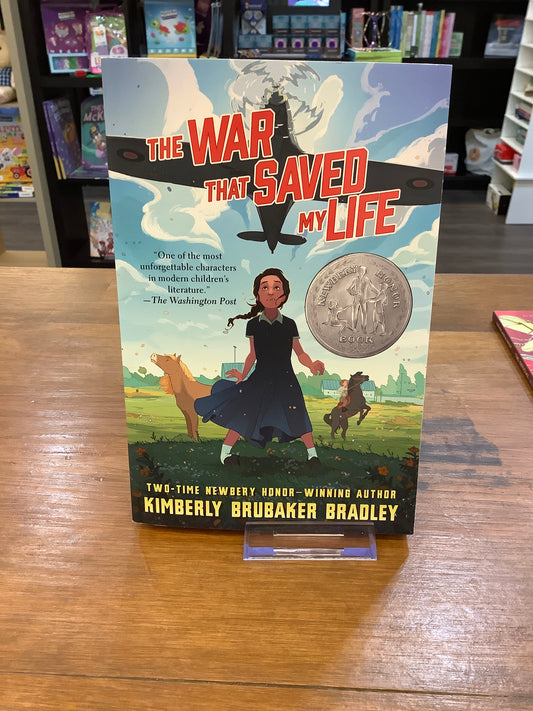 The War That Saved My Life by: Kimberly Brubaker Bradley
