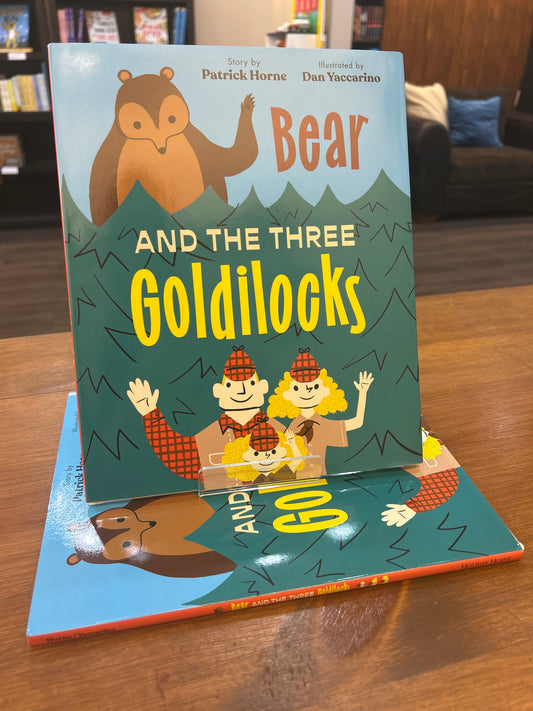 Bear and the Three Goldilocks by: Patrick Horne