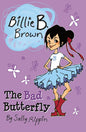 Billie B. Brown: The Bad Butterﬂy
