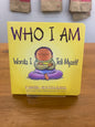 Who I Am: Words I Tell Myself by: Susan Verde and Peter H. Reynolds