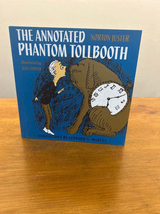 The Annotated Phantom Tollbooth by: Norton Juster