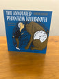 The Annotated Phantom Tollbooth by: Norton Juster