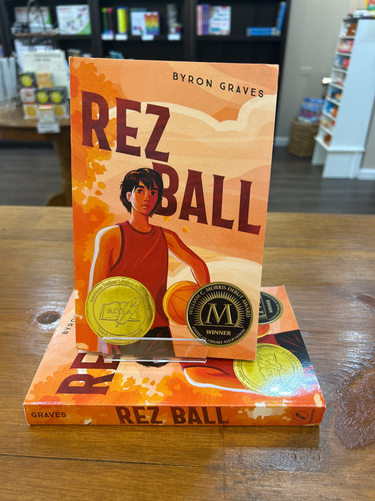 Rez Ball by: Byron Graves