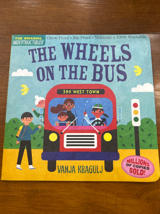 Indestructibles: The Wheels on the Bus
