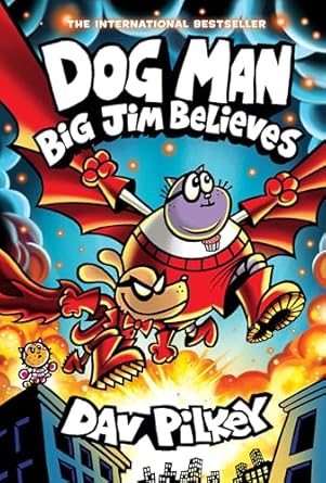 PREORDER: Big Jim Believes by: Dav Pilkey