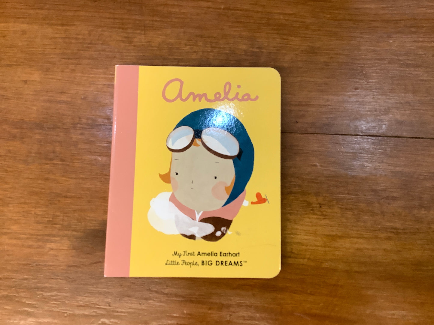 Amelia Earhart (My First Little People, Big Dreams)