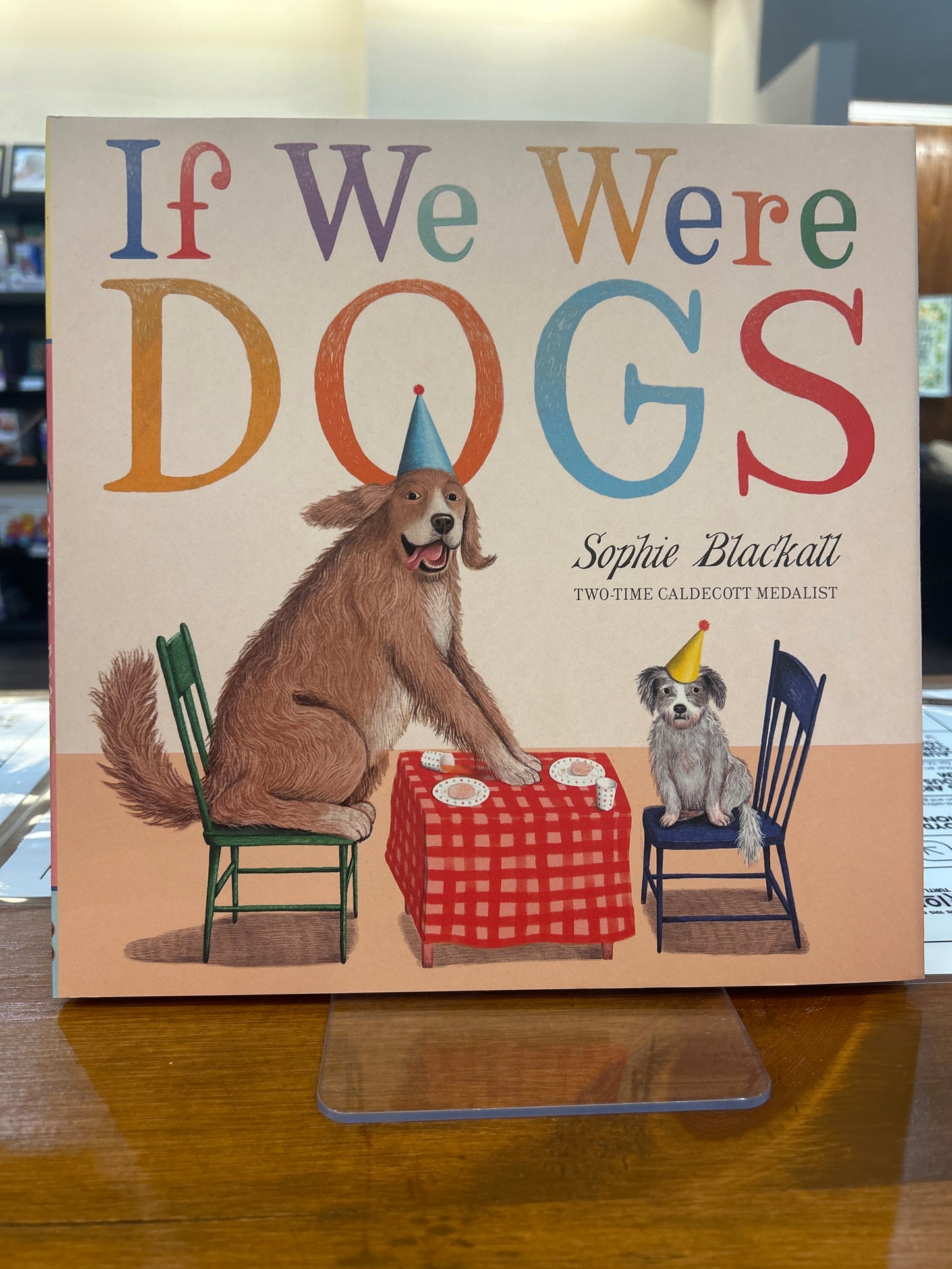 If We Were Dogs by: Sophie Blackall (two time Caldecott Medalist)