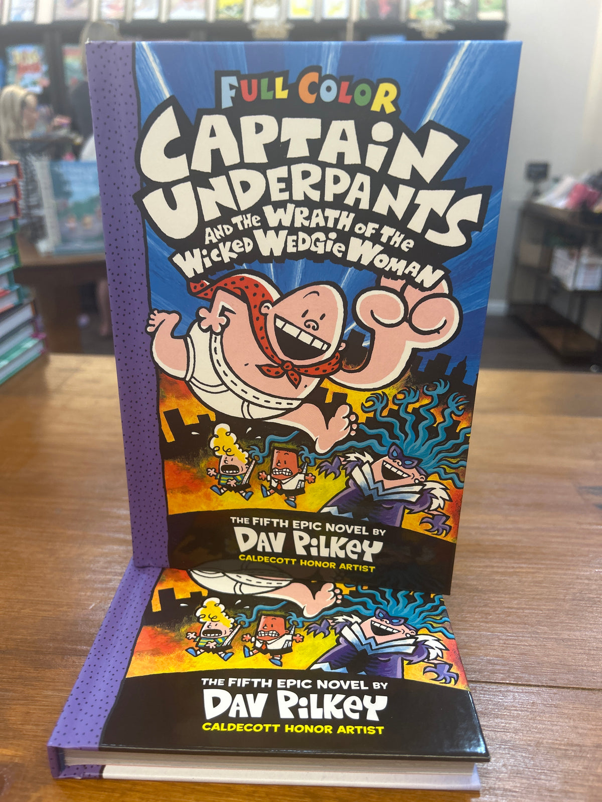 CAPTAIN UNDERPANTS #5: WRATH OF THE WICKED WEDGIE WOMAN by: Dav Pilkey