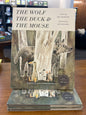 The Wolf, The Duck & the Mouse by: Mac Barnett and Illustrated by Jon Klassen