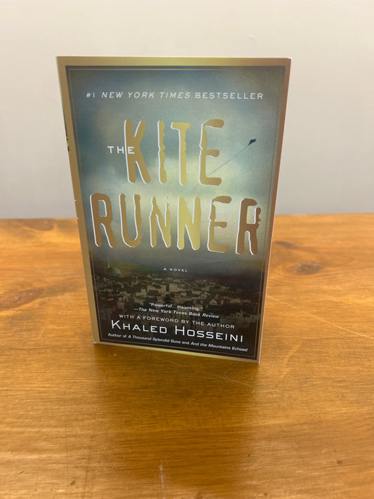 The Kite Runner by: Khaled Hosseini
