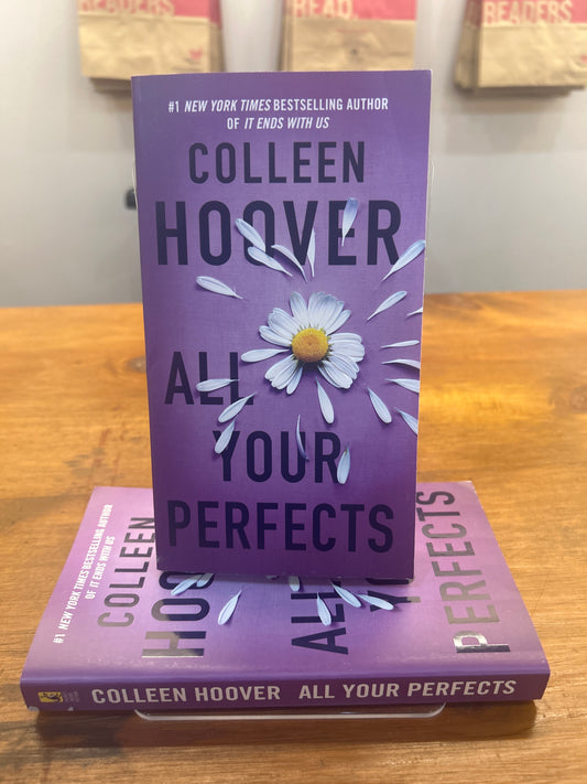 ALL YOUR PERFECTS by: Colleen Hoover