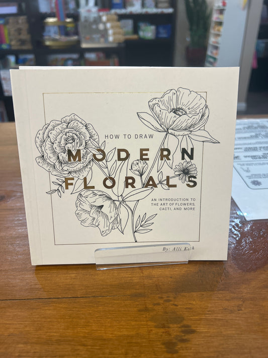 How to Draw Modern Florals by: Alli Koch