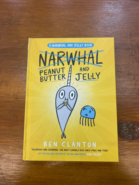 Peanut Butter and Jelly by: Ben Clanton