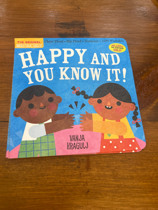 Happy and you Know It, Indestructible Book