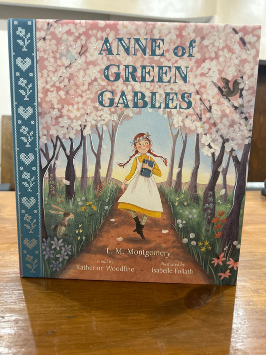 Anne of Green Gables, by L.M. Montgomery
