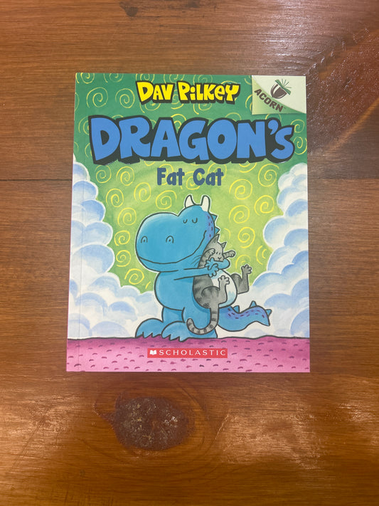 DRAGON'S FAT CAT by Dav Pilkey