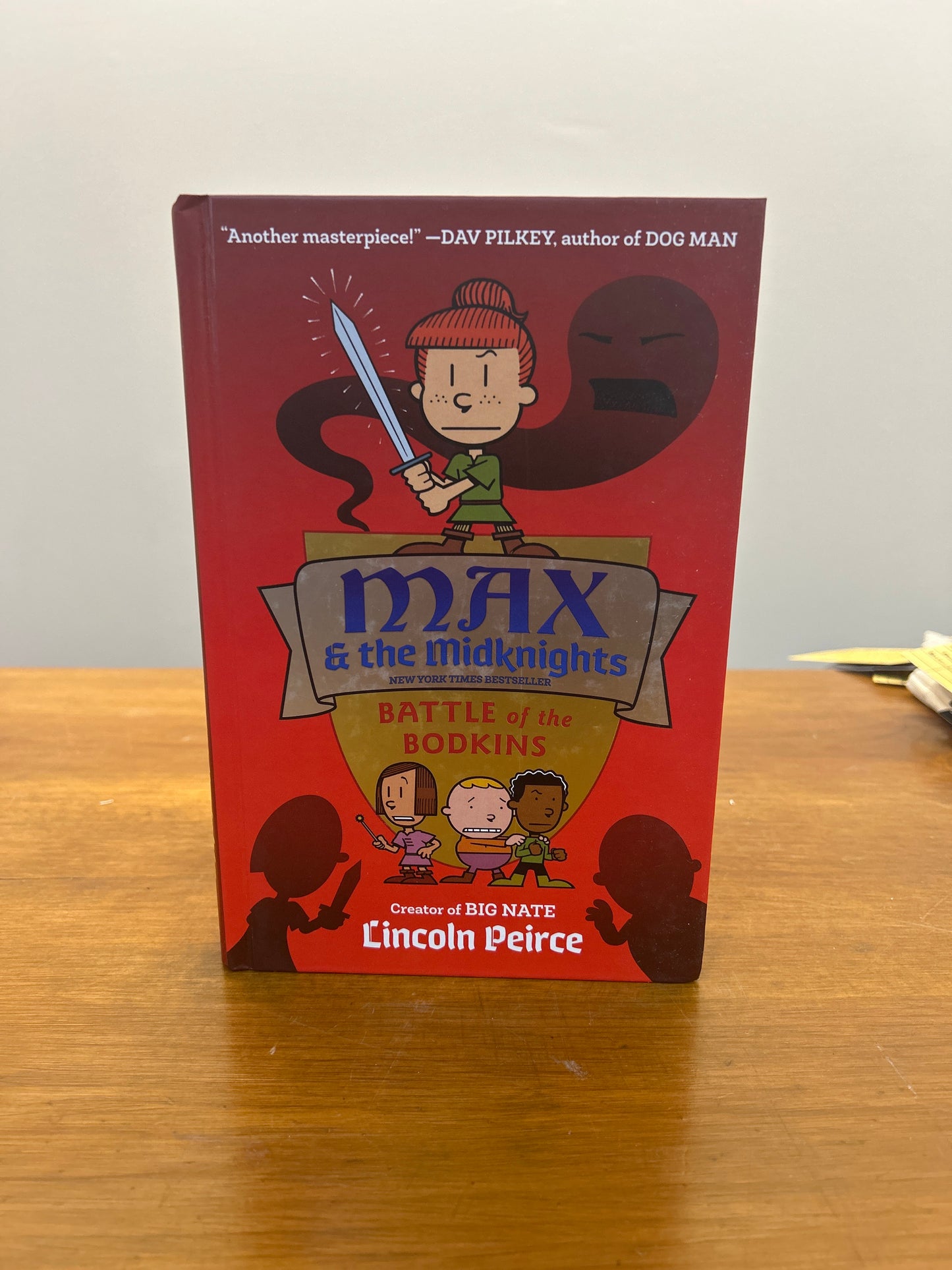 Max and the Midknights: Battle of the Bodkins by: Lincoln Pierce