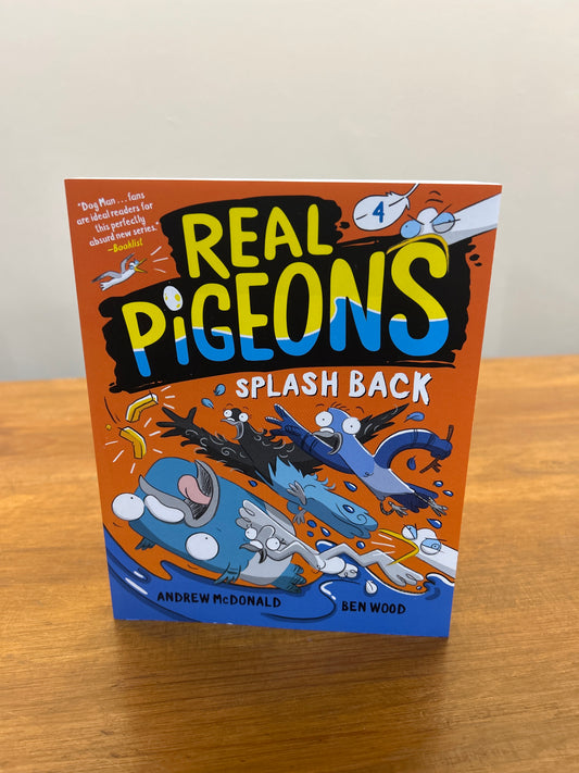 Real Pigeons Splash Back (Book 4)