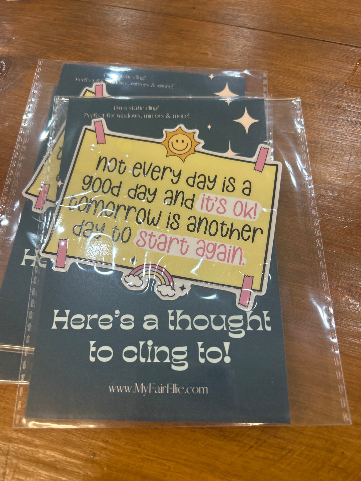 Not Every Day is a Good Day Cling