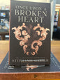 ONCE UPON A BROKEN HEART