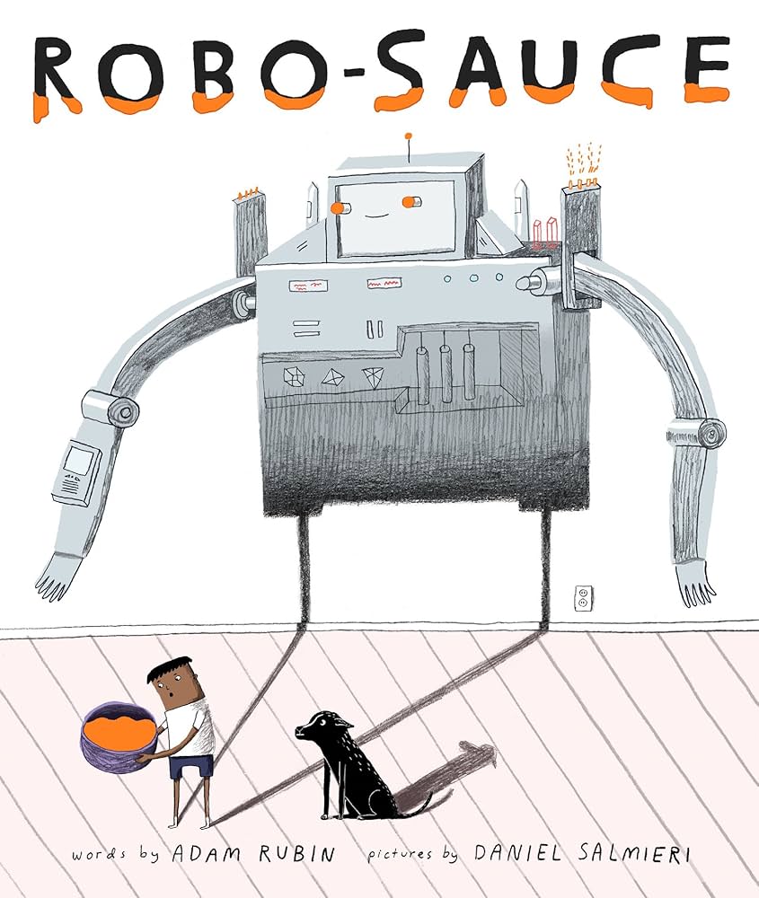 Robo-Sauce by: Adam Rubin