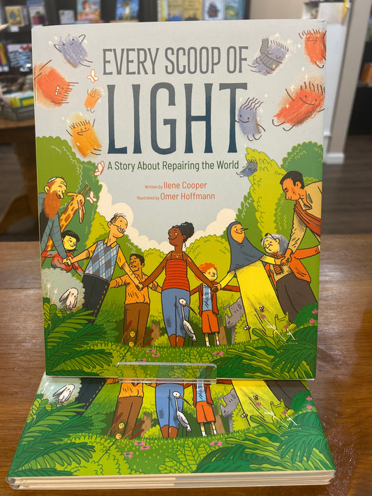 Every Scoop of Light by Ilene Cooper, illustrated by Omer Hoffman