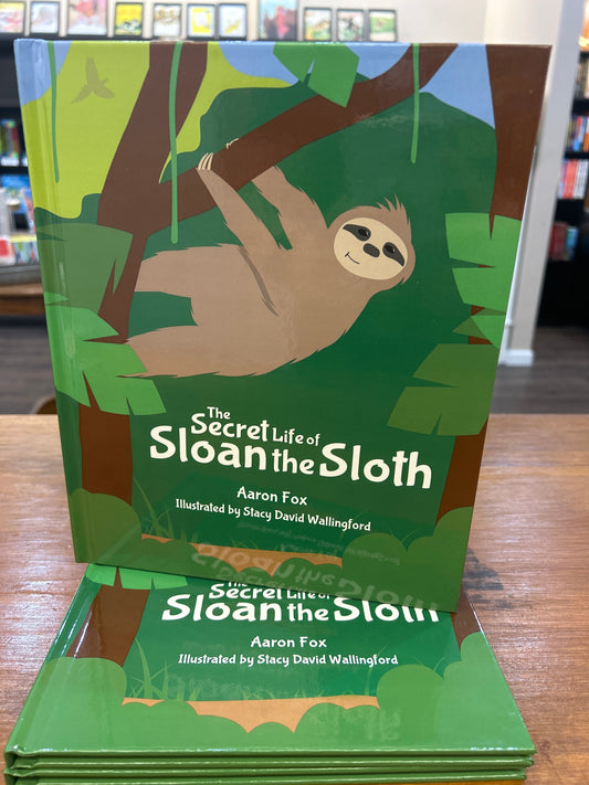 The Secret Life of Sloan the Sloth