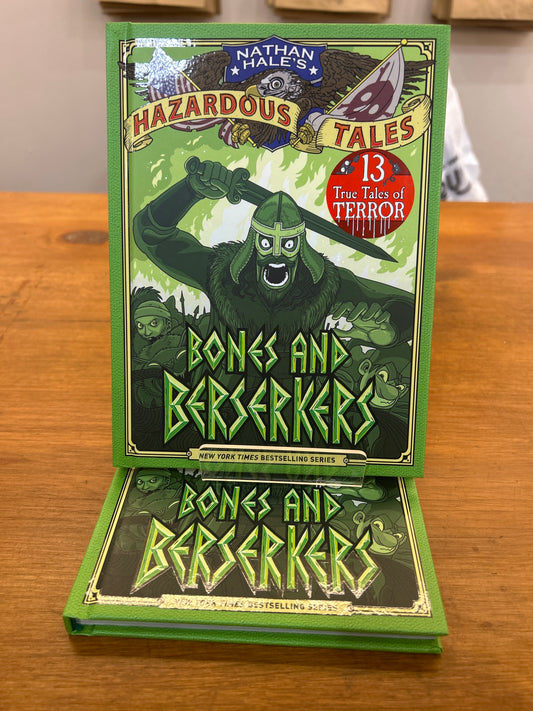 Nathan Hale's Hazardous Tales: Bones and Berserkers