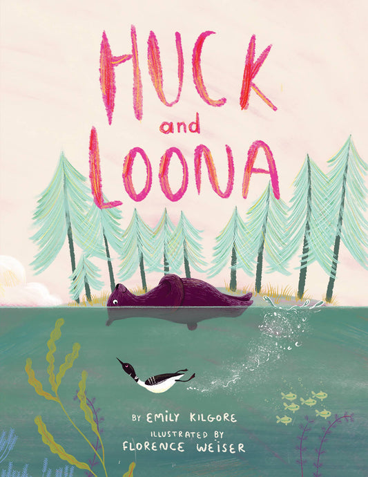 Huck And Loona Picture Book by: Emily Kilgore