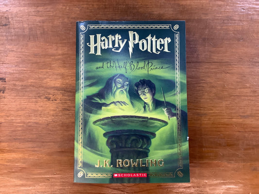 HARRY POTTER AND THE HALF-BLOOD PRINCE by: J.K. Rowling