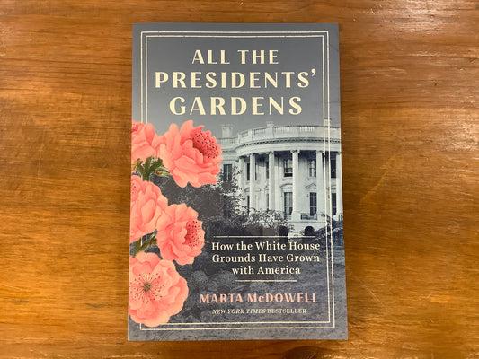 All the Presidents' Gardens (PB)