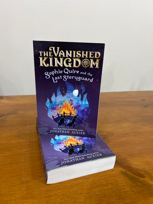 The Vanished Kingdom, Book 2: Sophie Quire and the Last Storyguard