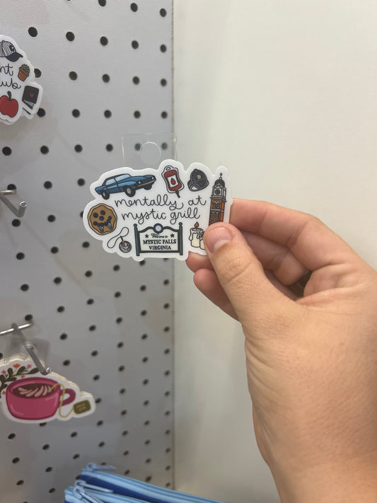 Mentally at mystic grill Sticker