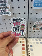 You just Yeed your Last Haw Sticker