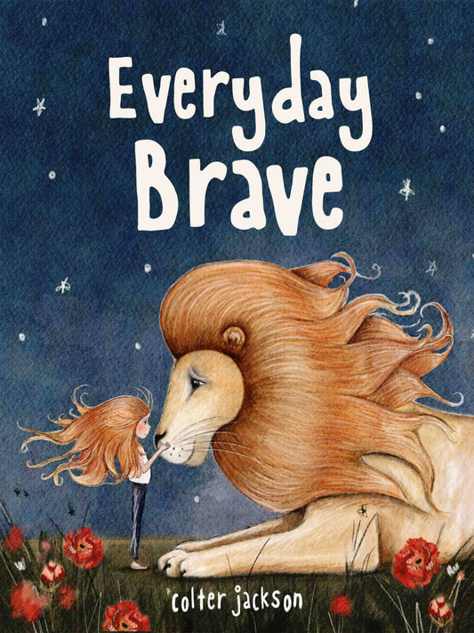 Everyday Brave Picture Book by: Colter Jackson