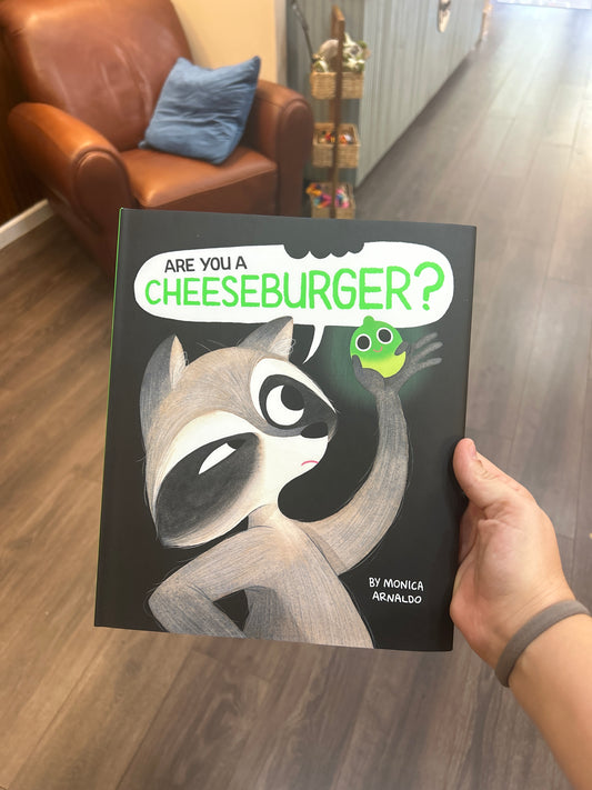Are You a Cheeseburger? By: Monica Arnaldo