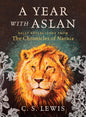 A Year with Aslan: Daily Reflections from The Chronicles of Narnia cover image