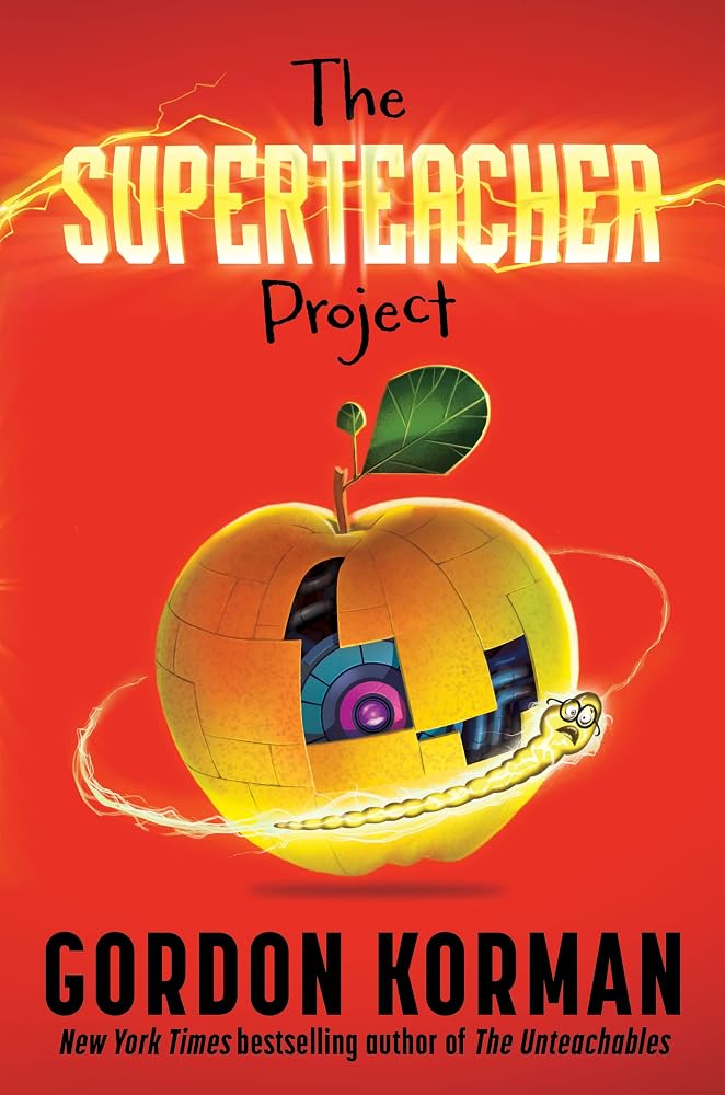 The Superteacher Project: A Hilarious Middle Grade Story about an AI Robot Teacher cover image