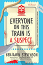 Everyone on This Train Is a Suspect: A Novel (The Ernest Cunningham Mysteries, 2) cover image