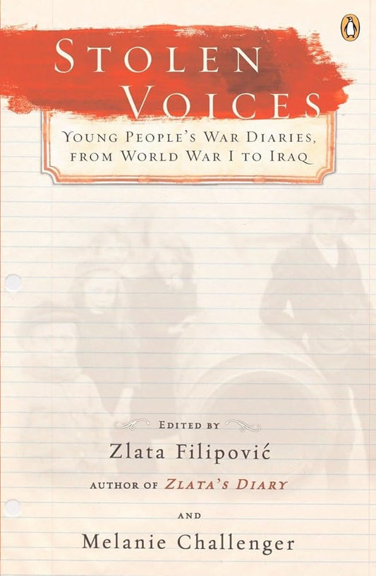 Stolen Voices: Young People's War Diaries, from World War I to Iraq cover image