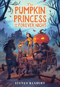 The Pumpkin Princess and the Forever Night cover image
