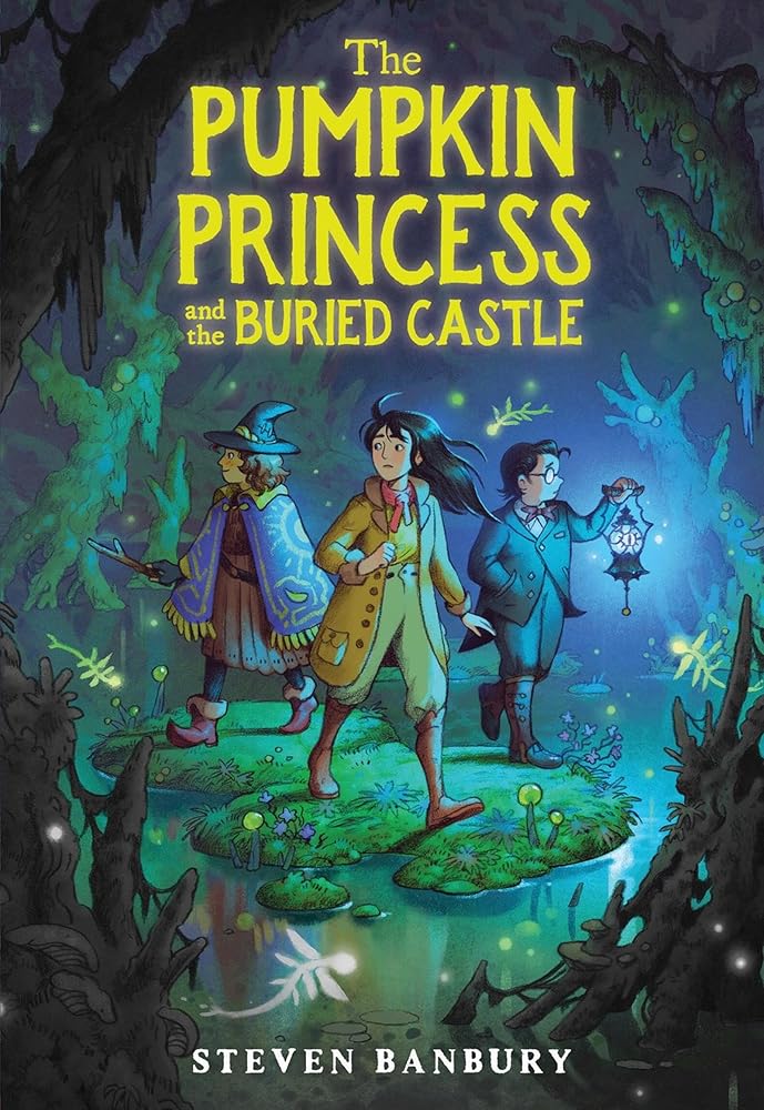 The Pumpkin Princess and the Buried Castle (The Pumpkin Princess, 2) cover image