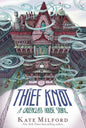 The Thief Knot: A Greenglass House Story cover image