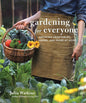 Gardening For Everyone: Growing Vegetables, Herbs, and More at Home cover image